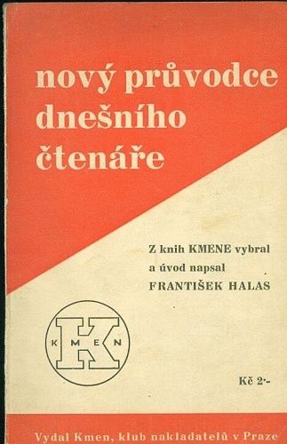 Novy pruvodce dnesniho ctenare - Halas Frantisek  vybral | antikvariat - detail knihy