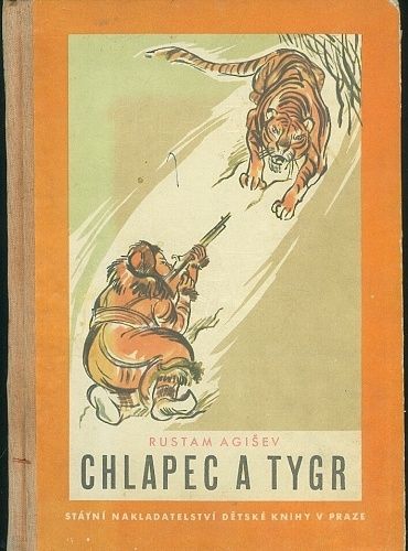 Chlapec a tygr - Agisev Rustam | antikvariat - detail knihy