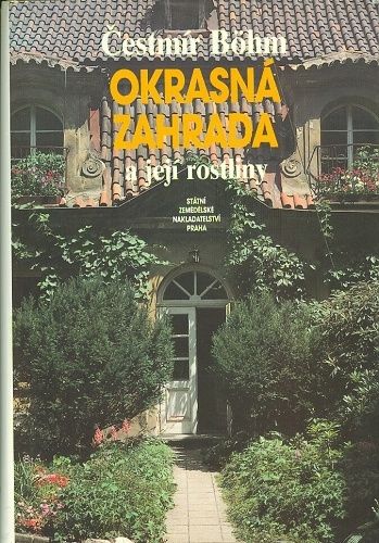 Okrasna zahrada a jeji rostliny - Bohm Cestmir | antikvariat - detail knihy