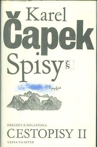 Obrazky z Holandska Cesta na sever  Cestopisy II - Capek Karel | antikvariat - detail knihy