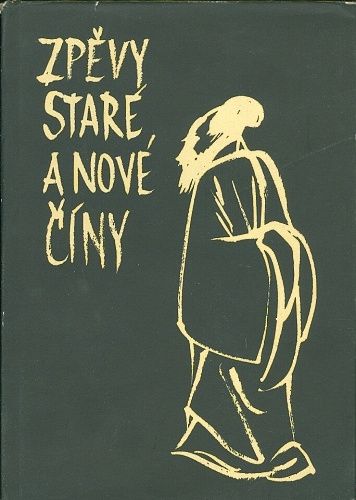 Zpevy stare a nove Ciny - Mathesius Bohumil  prebasnil | antikvariat - detail knihy