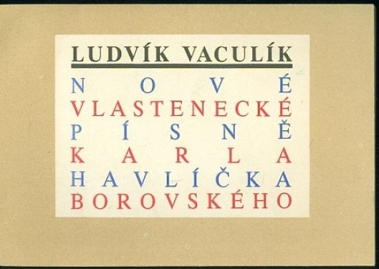 Nove vlastenecke pisne Karla Havlicka Borovskeho - Vaculik Ludvik | antikvariat - detail knihy