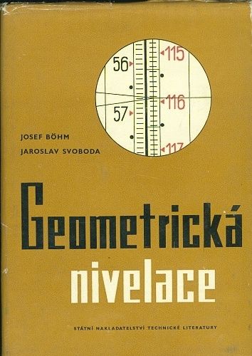 Geometricka nivelace - Bohm Josef Svoboda Jaroslav | antikvariat - detail knihy