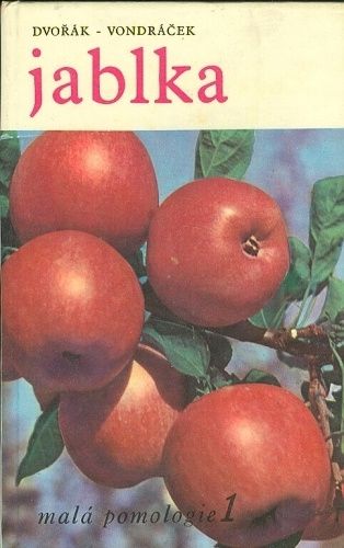 Jablka  Mala pomologie 1 - Dvorak  Vondracek | antikvariat - detail knihy