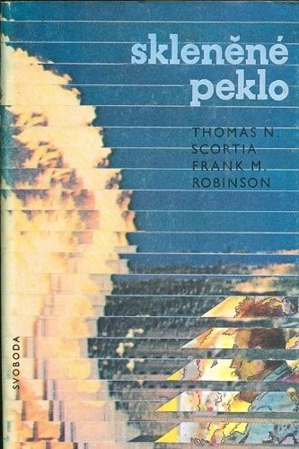 Sklenene peklo - Scortia T N Robinson F M | antikvariat - detail knihy
