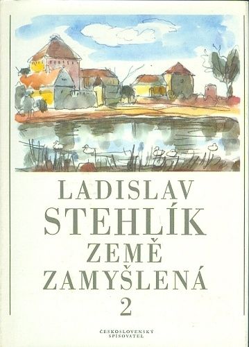 Zeme zamyslena I  III - Stehlik Ladislav | antikvariat - detail knihy