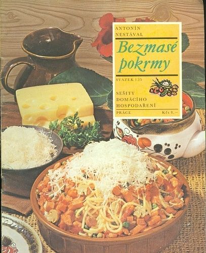 Bezmase pokrmy - Nestaval A | antikvariat - detail knihy