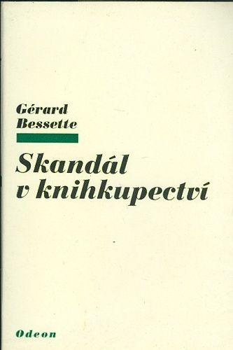 Skandal v knihkupectvi - Bessette Gerard | antikvariat - detail knihy