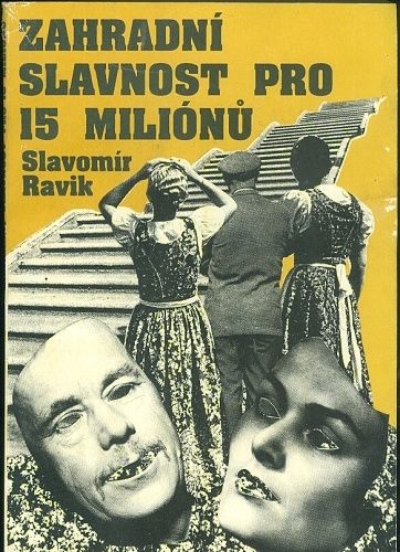 Zahradni slavnost pro 15 milionu aneb Jak vyhovet Murphyho zakonum - Ravik Slavomir | antikvariat - detail knihy