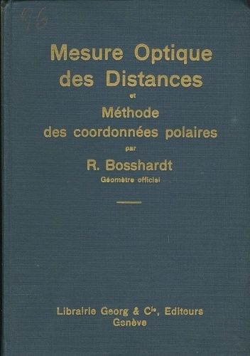 Mesure Optigue des Distances et  Methode des coordonnees polaries - Bosshardt R | antikvariat - detail knihy