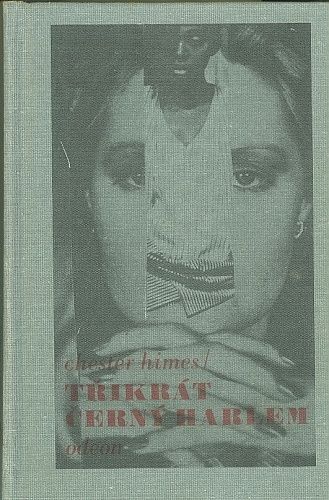 Trikrat cerny Harlem - Himes Chester | antikvariat - detail knihy
