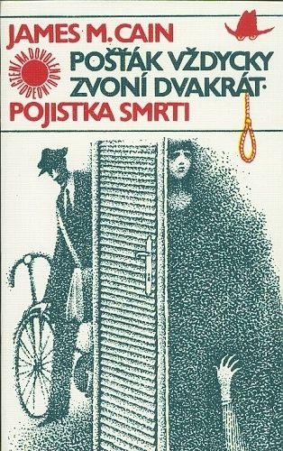Postak vzdycky zvoni dvakrat Pojistka smrti - Cain James M | antikvariat - detail knihy