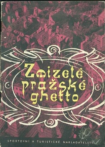 Zmizele prazske ghetto - Volavkova Hana | antikvariat - detail knihy