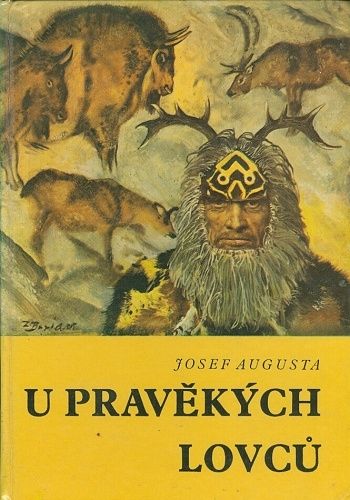 U pravekych lovcu - Augusta Josef | antikvariat - detail knihy