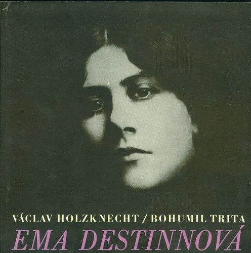 Ema Destinova - Holzknecht V Trita B | antikvariat - detail knihy