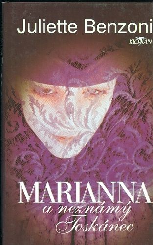 Marianna a neznamy Toskanec - Benzoni Juliette | antikvariat - detail knihy