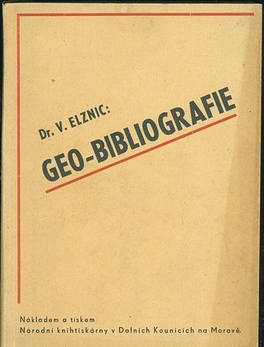 Geo  bibliografie Geodeticka literatura knihoven vys skol v Cechach a na Morave - Elznic Vaclav Ing Dr | antikvariat - detail knihy