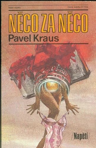 Neco za neco - Kraus Pavel | antikvariat - detail knihy