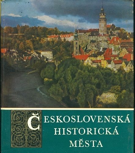 Ceskoslovenska historicka mesta - Dostal O a kol | antikvariat - detail knihy