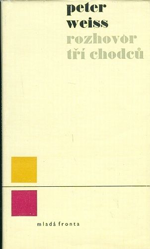 Rozhovor tri chodcu - Weiss Peter | antikvariat - detail knihy