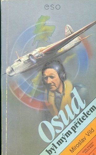 Osud byl mym pritelem - Vild Miroslav | antikvariat - detail knihy