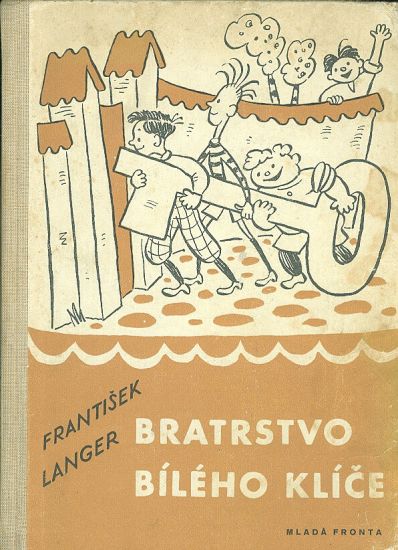 Bratrstvo Bileho klice - Langer Frantisek | antikvariat - detail knihy
