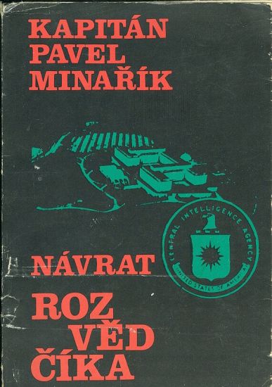 Navrat rozvedcika - Kapitan Pavel Minarik | antikvariat - detail knihy