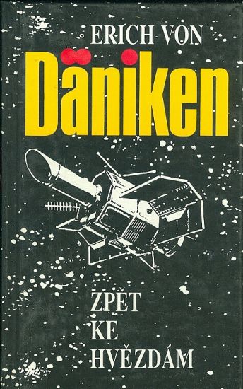 Zpet ke hvezdam  Argumenty pro nemozne - Daniken Erich von | antikvariat - detail knihy