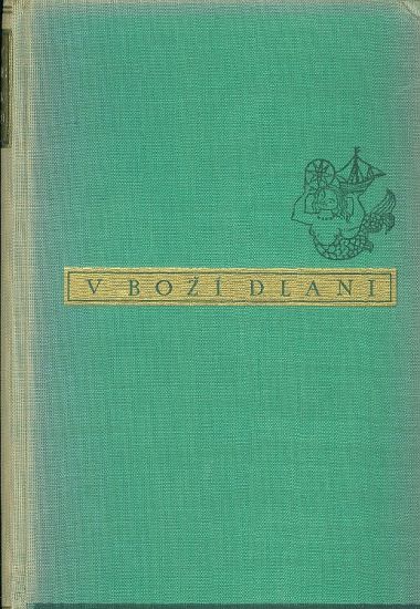 V Bozi dlani - Constantin  Weyer Maurice | antikvariat - detail knihy