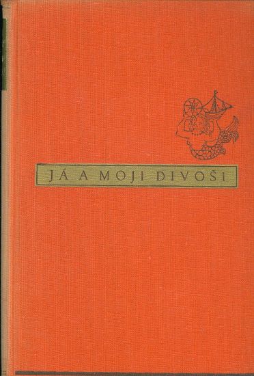 Ja a moji divosi  Osm let v australskem busi - Macleren John | antikvariat - detail knihy