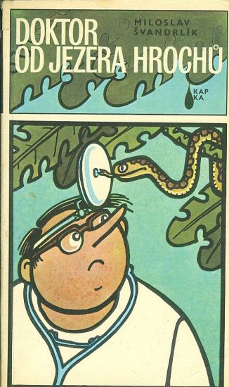 Doktor od jezera hrochu - Svandrlik Miloslav | antikvariat - detail knihy