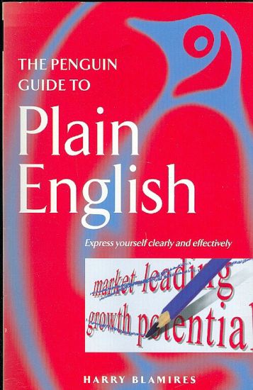 The Penguin guide to Plain Englich - Blamires Harry | antikvariat - detail knihy