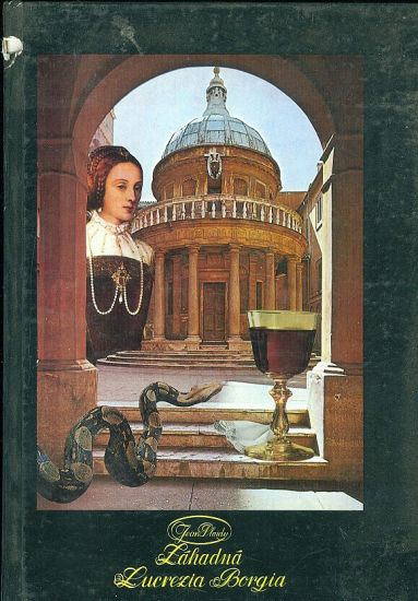 Zahadna Lucrezia Borgia - Plaidy Jean | antikvariat - detail knihy