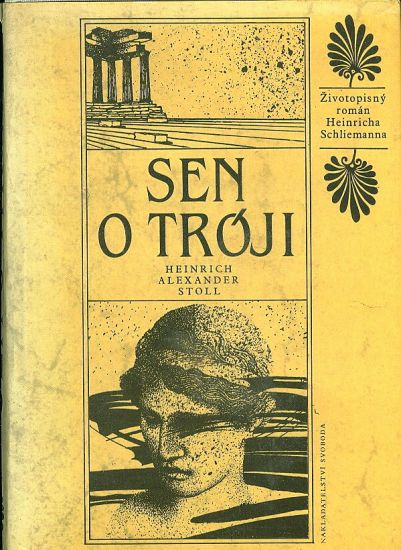 Sen o Troji - Stoll Heindrich Alexander | antikvariat - detail knihy