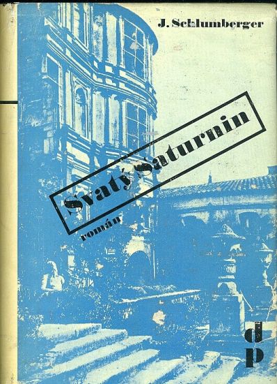 Svaty Saturnin - Schlumberger Jean | antikvariat - detail knihy
