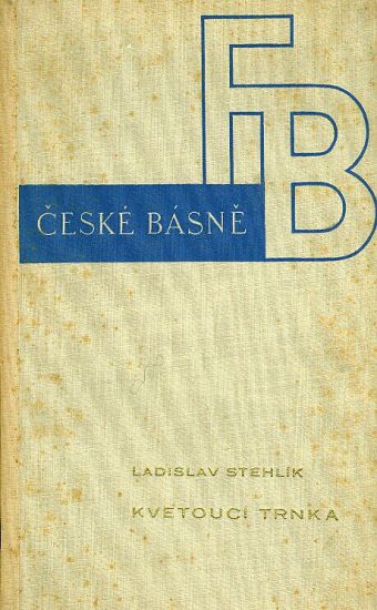Kvetouci trnka - Stehlik Ladislav | antikvariat - detail knihy