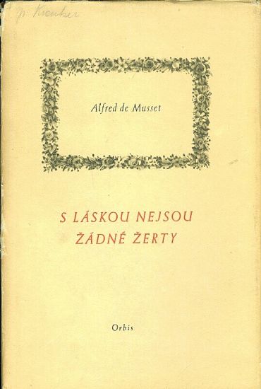 S laskou nejsou zadne zerty - Musset Alfred de | antikvariat - detail knihy