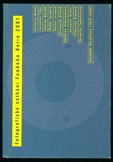 Fotograficke setkani Funkeho Kolin 2001 | antikvariat - detail knihy