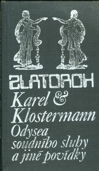 Odysea soudniho sluhy a jine povidky - Klostermann Karel | antikvariat - detail knihy