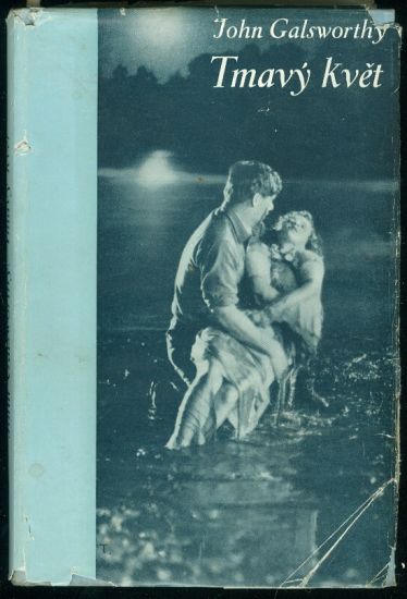 Tmavy kvet - Galsworthy John | antikvariat - detail knihy