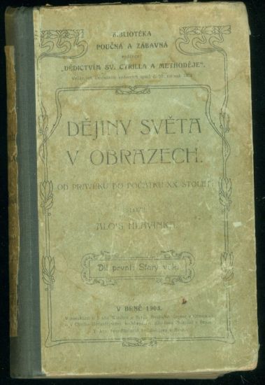 Dejiny sveta v obrazech I  Stary vek - Hlavinka Alois | antikvariat - detail knihy