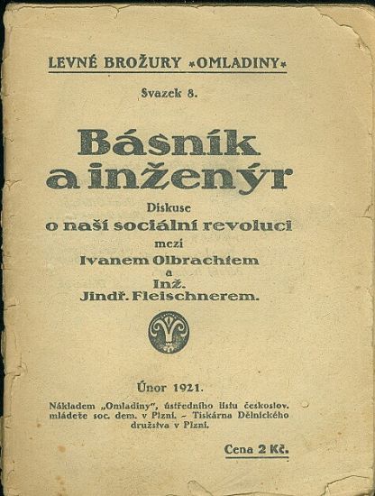 Basnik a inzenyr  Diskuse o nasi socialni revoluci mezi I Olbrachtem a Inz J Fleischnerem | antikvariat - detail knihy
