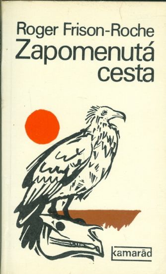 Zapomenuta cesta - Frison  Roche Roger | antikvariat - detail knihy