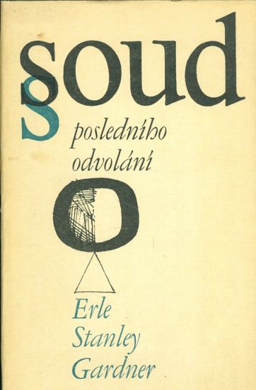 Soud posledniho odvoolani - Gardner Erle Stanley | antikvariat - detail knihy
