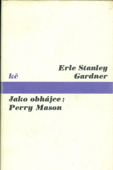 Jako obhajce  Parry Mason - Gardner Erle Stanley | antikvariat - detail knihy