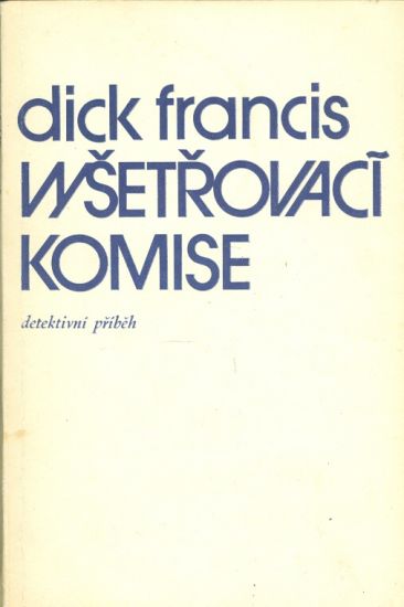 Vysetrovaci komise - Francis Dick | antikvariat - detail knihy