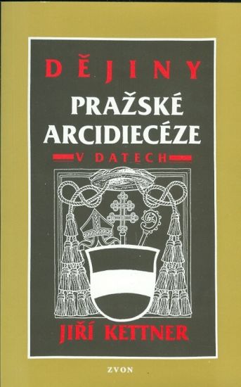 Dejiny prazske arcidieceze v datech - Kettner Jiri | antikvariat - detail knihy