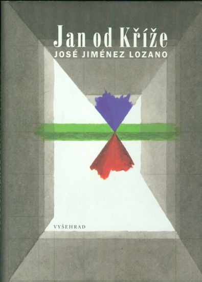 Jan od Krize - Lozano Jose Jimenez | antikvariat - detail knihy
