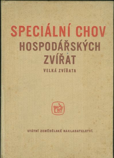 Specialni chov hospodarskych zvirat  velka zvirata - Brezinova  Kalal  Kendra | antikvariat - detail knihy