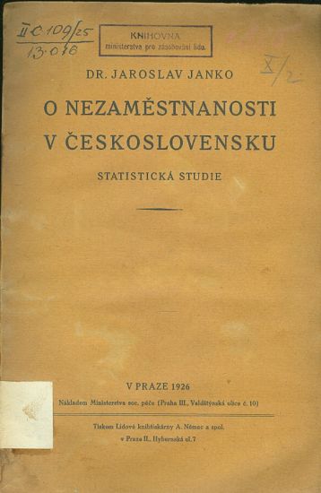 O nezamestnanosti v Ceskoslovensku  statisticka studie - Janko Jaroslav Dr | antikvariat - detail knihy